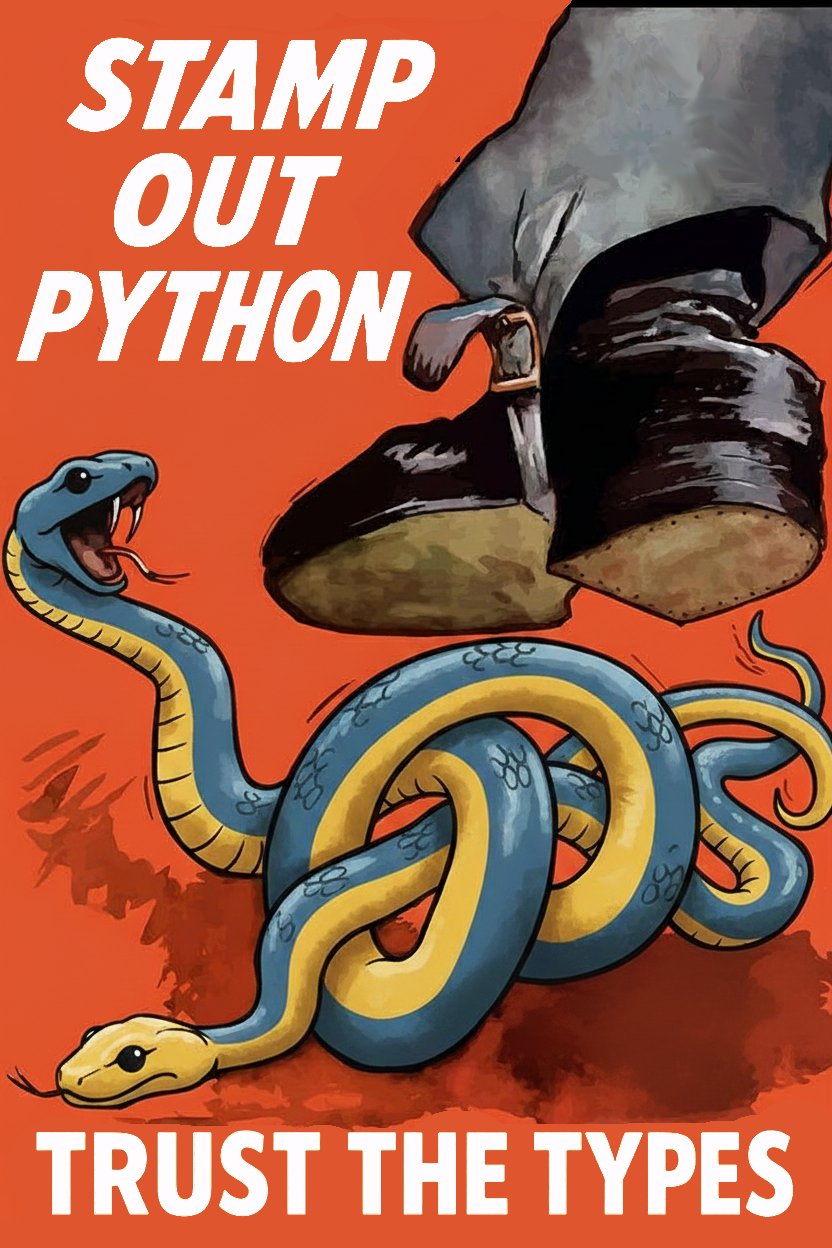 Stamp out Python, Trust the Types Poster